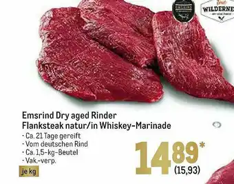 METRO Emsrind Dry Aged Rinder Flanksteak Natur-in Whiskey-marinade Angebot