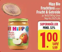 Edeka Hipp Bio Fruchtbrei oder Frucht & Getreide Angebot