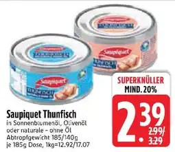 Edeka Saupiquet Thunfisch Angebot