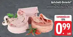 Edeka Aufschnitt-Dreierlei* Angebot