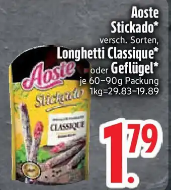 Edeka Aoste Stickado Longhetti Classique oder Geflügel Angebot