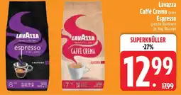 Edeka Lavazza Caffè Crema oder Espresso Angebot