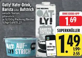 Edeka Oatly! Hafer-Drink, Barista oder Aufstrich Angebot