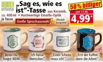 Norma infinite ,,Sag es, wie es ist"-Tasse Angebot