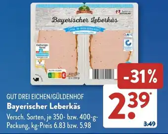 Aldi Süd GUT DREI EICHEN/GÜLDENHOF Bayerischer Leberkäs Angebot