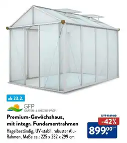 Aldi Süd GFP GARTEN- & FREIZEIT-PROFI Premium-Gewächshaus, mit integr. Fundamentrahmen Angebot