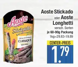 E-Center Aoste Stickado oder Aoste Longhetti Angebot