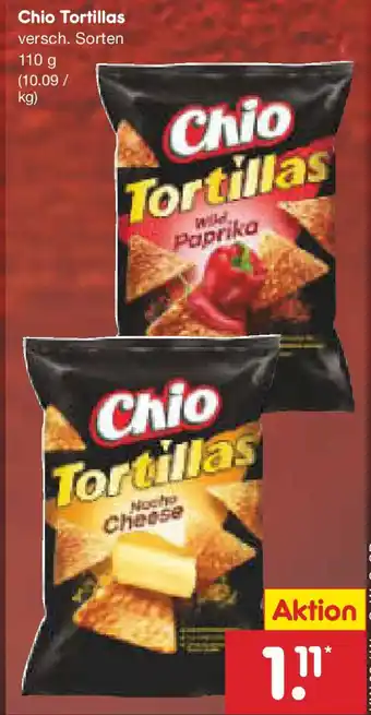 Netto Marken-Discount Chio Chio Tortillas versch. Sorten 110 g (10.09/ kg) Angebot