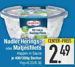 E-Center Nadler Herings- oder Matjesfilets Angebot