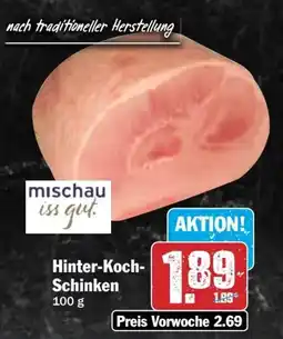 Hit mischau iss gut. Hinter-Koch- Schinken Angebot