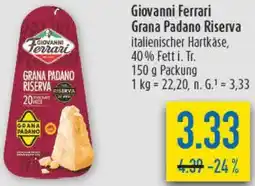 diska Giovanni Ferrari Grana Padano Riserva Angebot