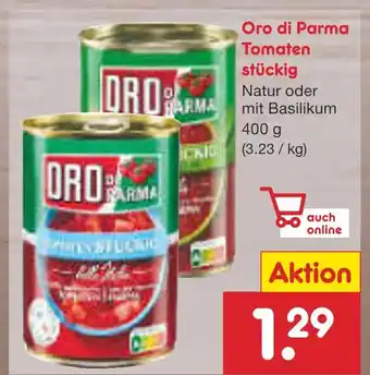 Netto Marken-Discount Oro di parma tomaten stückig Angebot