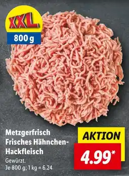 Lidl Metzgerfrisch frisches hähnchen-hackfleisch Angebot