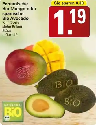 WEZ Peruanische Bio Mango oder spanische Bio Avocado Angebot