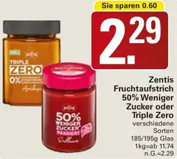 WEZ Zentis Fruchtaufstrich 50% Weniger Zucker oder Triple Zero Angebot