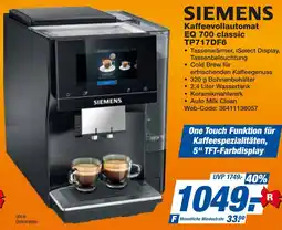 expert Techno Land SIEMENS Kaffeevollautomat EQ 700 classic TP717DF6 Angebot