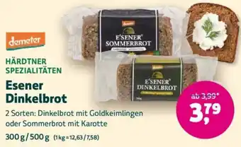 Biomarkt demeter HÄRDTNER SPEZIALITÄTEN Esener Dinkelbrot Angebot