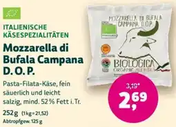 Biomarkt ITALIENISCHE KÄSESPEZIALITÄTEN Mozzarella di Bufala Campana D. O. P. Angebot