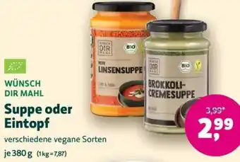 Biomarkt WÜNSCH DIR MAHL Suppe oder Eintopf Angebot