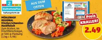 PENNY MÜHLENHOF REGIONAL Frisches Schweine Hackfleisch Angebot