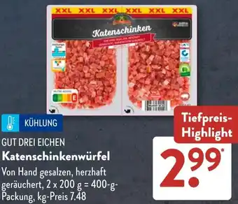 Aldi Süd GUT DREI EICHEN Katenschinkenwürfel Angebot