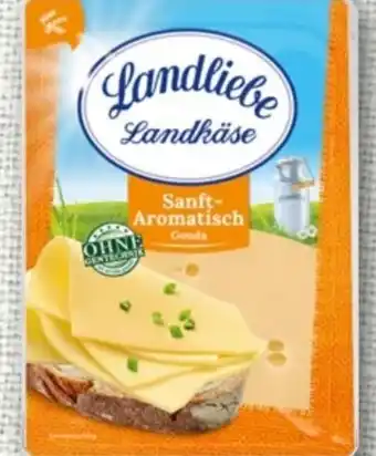 nahkauf Landliebe Landkäse Sanft-Aromatisch Angebot