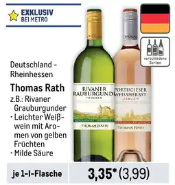 METRO Thomas Rath z.B.: Rivaner Grauburgunder Angebot