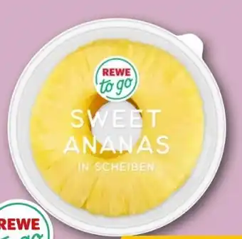 REWE Rewe to go Sweet Ananas Angebot