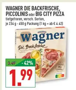 Marktkauf Wagner die backfrische, piccolinis oder big city pizza Angebot