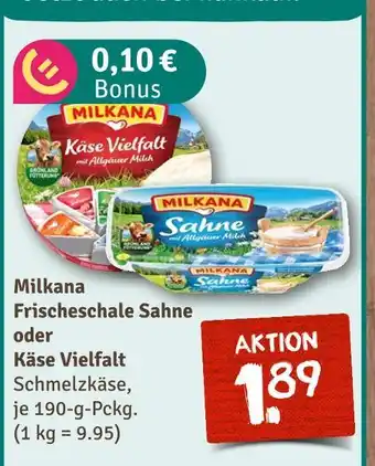 nahkauf Milkana frischeschale sahne oder käse vielfalt Angebot