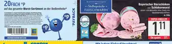 Edeka Südbayerische fleischwaren bayerischer bierschinken oder schinkenwurst Angebot