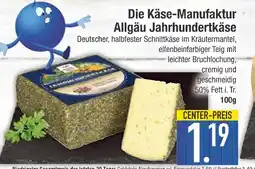 Edeka Die käse-manufaktur allgäu jahrhundertkäse Angebot