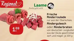 akzenta Laame frische rinderroulade oder rindergulasch oder rinderbraten Angebot