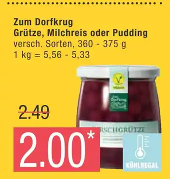 Marktkauf Zum dorfkrug grütze, milchreis oder pudding Angebot