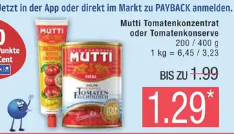 Marktkauf Mutti tomatenkonzentrat oder tomatenkonserve Angebot