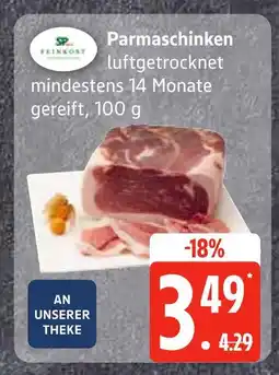 Edeka Feinkost parmaschinken Angebot