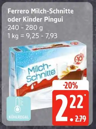 Edeka Ferrero milch-schnitte oder kinder pingui Angebot