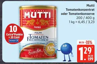 Edeka Mutti tomatenkonzentrat oder tomatenkonserve Angebot