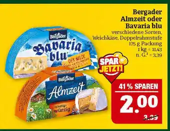 Marktkauf Bergader almzeit oder bavaria blu Angebot