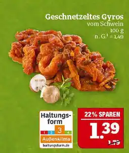 Marktkauf Haltungsform geschnetzeltes gyros Angebot