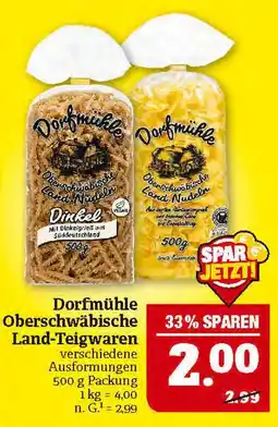 Marktkauf Dorfmühle oberschwäbische land-teigwaren Angebot