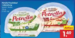 Netto Marken-Discount Petrella frischkäse oder frischkäsezubereitung Angebot