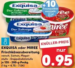 Kaufland EXQUISA oder MIREE Frischkäsezubereitung Angebot