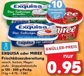 Kaufland EXQUISA oder MIREE Frischkäsezubereitung Angebot