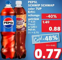 Kaufland PEPSI, SCHWIP SCHWAP oder 7UP Erfrischungsgetränk Angebot