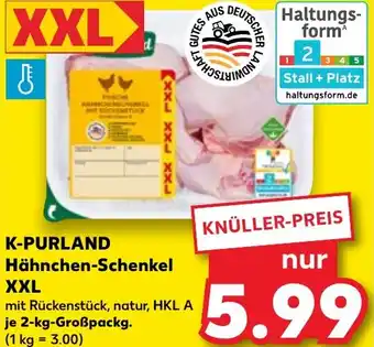 Kaufland K-PURLAND Hähnchen-Schenkel XXL Angebot