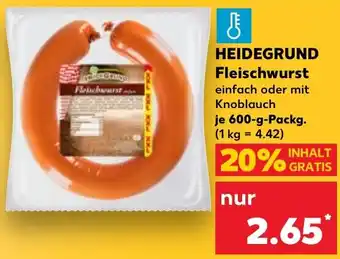 Kaufland HEIDEGRUND Fleischwurst Angebot