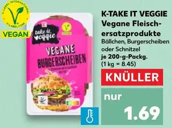 Kaufland K-TAKE IT VEGGIE Vegane Fleischersatzprodukte Angebot