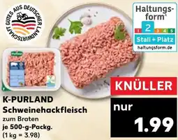 Kaufland K-PURLAND Schweinehackfleisch Angebot