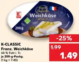 Kaufland K-CLASSIC Franz. Weichkäse Angebot